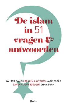 De islam in 51 vragen en antwoorden - Walter Damen, Brahim Laytouss, ...