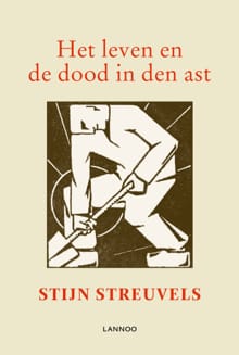 Het leven en de dood in den ast - Stijn Streuvels