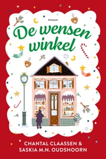 De wensenwinkel - Saskia M.N. Oudshoorn, Chantal Claassen