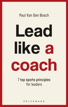 Lead like a coach - Paul Van Den Bosch