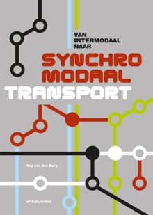 Van intermodaal naar synchromodaal transport - Roy van den Berg