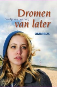Dromen van later - Greetje van den Berg, Greetje Van Den Berg