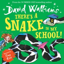 There’s a Snake in My School! -  Walliams, David, David Walliams