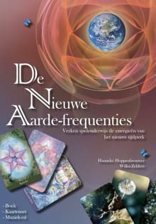 De nieuwe aarde-frequenties - Hanneke Hoppenbrouwer, Wilka Zelders