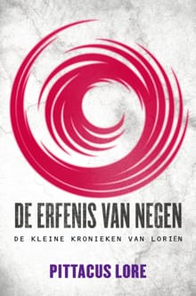 De erfgaven - 3 De erfenis van Negen - Pittacus Lore