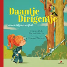 Daantje Dirigentje en een stilgevallen fluit - Erik van Os, Elle van Lieshout