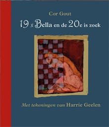 19 x Bella en de 20e is zoek - Cor Gout