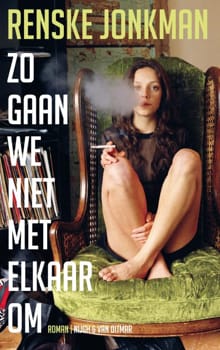 Zo gaan we niet met elkaar om - Renske Jonkman