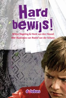 Hard bewijs - Wilma Degeling, Henk van den Heuvel