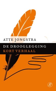 De drooglegging - Atte Jongstra