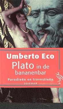 Plato in de bananenbar - Umberto Eco
