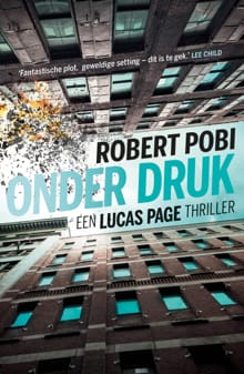 Onder druk - Robert Pobi