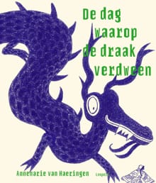 De dag waarop de draak verdween - Annemarie van Haeringen