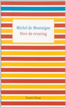 Over de ervaring - Michel de Montaigne