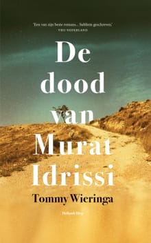 De dood van Murat Idrissi - Tommy Wieringa