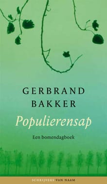 Populierensap - Gerbrand Bakker