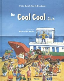 De cool cool club - Walter Baele, Nico De Braeckeleer, ...