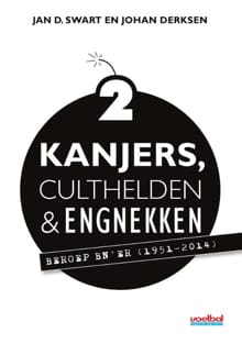 Kanjers, culthelden & engnekken 2 - Jan D. Swart, Johan Derksen