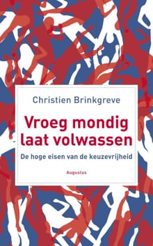 Vroeg mondig, laat volwassen - Christien Brinkgreve