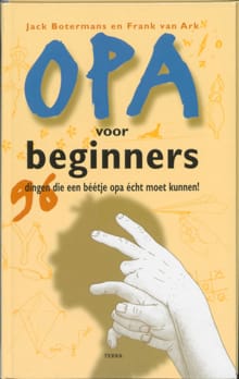 Opa voor beginners - Frank van Ark