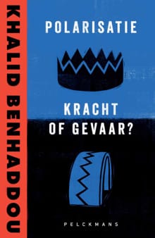 Polarisatie: kracht of gevaar? - Khalid Benhaddou