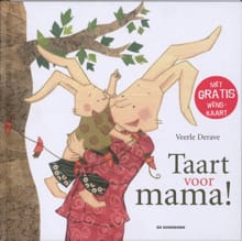 Taart voor mama! - Veerle Derave