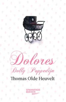 Dolores Dolly Poppedijn - Thomas Olde Heuvelt