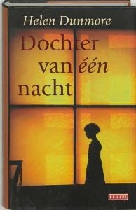 Dochter van één nacht - H. Dunmore, Helen Dunmore