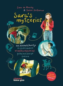 Sara's mysteries - Sara de Monchy