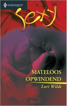 Mateloos opwindend - Lori Wilde