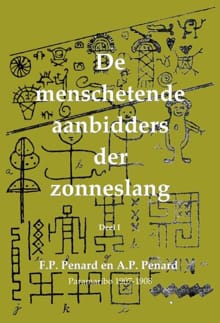 De menschetende aanbidders der zonneslang - 1 - Arthur Philip Penard, Frederik Paul Penard