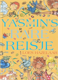 Yasmin's rare reisje - Loes Hazelaar, Jacqueline Van Leeuwenstein