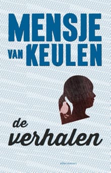 De verhalen - Mensje van Keulen