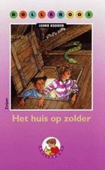 Het huis op zolder - L. Kooiker, Leonie Kooiker