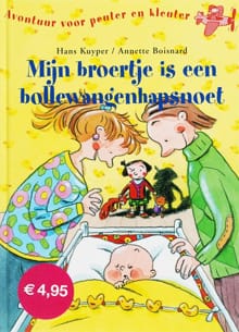Mijn broertje is een bollewangenhapsnoet - Hans Kuyper