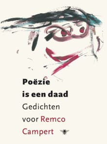 Poëzie is een daad - Remco Campert, L.Th. Lehmann, ...