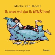 Ik weet wel dat ik leuk ben! - Mieke Van Hooft, Mieke Van Hooft, ...