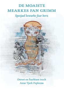De moaiste mearkes fan Grimm - Anne Tjerk Popkema, Gebroeders Grimm