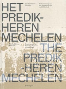 Het Predikheren Mechelen - Christoph Grafe, Stefan Devoldere, ...