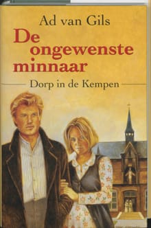 De ongewenste minnaar - A. van Gils