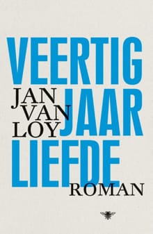 Veertig jaar liefde - Jan van Loy