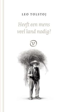 Heeft een mens veel land nodig? - Leo Tolstoj, Lev Tolstoj, ...