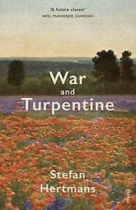 War and turpentine - Stefan Hertmans