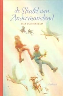 De sleutel van Andermansland - Elly Zuiderveld-Nieman, Elly Zuiderveld