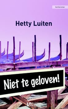Niet te geloven! - Hetty Luiten