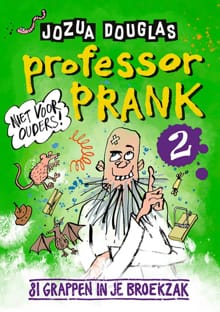 Professor Prank - 2 - Jozua Douglas, Geert Gratama