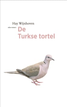 De Turkse tortel - Hay Wijnhoven