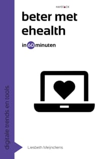 Beter met eHealth in 60 minuten - Liesbeth Meijnckens
