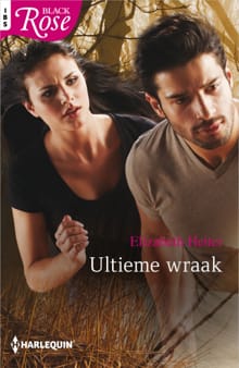 Ultieme wraak - Elizabeth Heiter