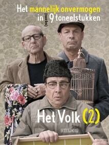 Het Volk - Bert Bunschoten, Joep Kruijver, ...